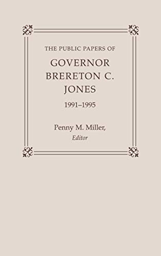 Stock image for The Public Papers of Governor Brereton C. Jones, 1991-1995 (Public Papers of the Governors of Kentucky) for sale by MyLibraryMarket