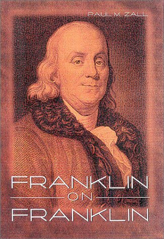 Imagen de archivo de Franklin On Franklin a la venta por Jay W. Nelson, Bookseller, IOBA