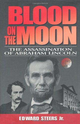 Beispielbild fr Blood on the Moon : The Assassination of Abraham Lincoln zum Verkauf von Better World Books
