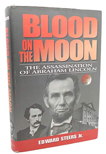 Stock image for Blood on the Moon: The Assassination of Abraham Lincoln for sale by Save With Sam