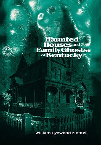 Stock image for Haunted Houses and Family Ghosts of Kentucky for sale by Seattle Goodwill
