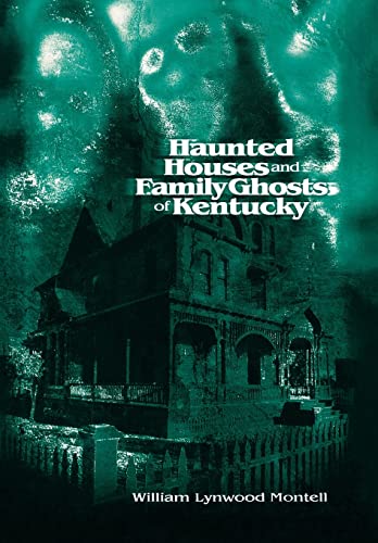 9780813122274: Haunted Houses and Family Ghosts of Kentucky