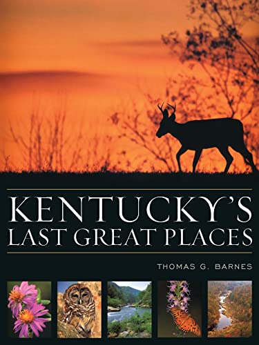 Beispielbild fr Kentucky's Last Great Places zum Verkauf von Orion Tech