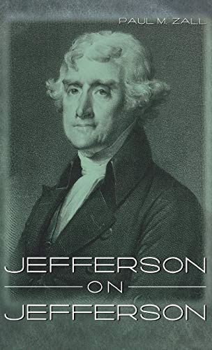 Imagen de archivo de Jefferson on Jefferson a la venta por POQUETTE'S BOOKS