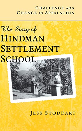 Stock image for Challenge and Change in Appalachia: The Story of Hindman Settlement School for sale by HPB-Red