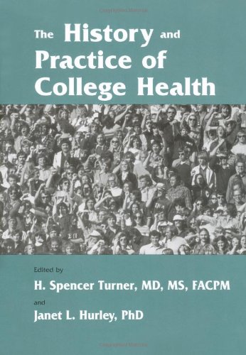Imagen de archivo de The History and Practice of College Health a la venta por Better World Books
