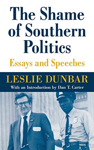 9780813122618: The Shame of Southern Politics: Essays and Speeches