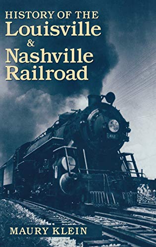 Beispielbild fr History of the Louisville and Nashville Railroad zum Verkauf von Better World Books