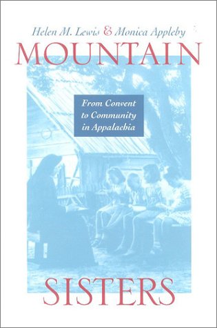 9780813122687: Mountain Sisters: From Convent to Community in Appalachia
