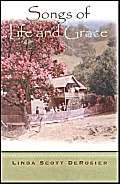 Stock image for Songs of Life and Grace for sale by Jay W. Nelson, Bookseller, IOBA