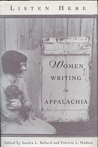 Beispielbild fr Listen Here : Women Writing in Appalachia zum Verkauf von Better World Books