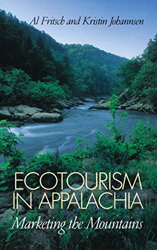 Imagen de archivo de Ecotourism in Appalachia: Marketing the Mountains a la venta por Open Books