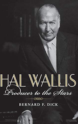 Imagen de archivo de Hal Wallis: Producer to the Stars a la venta por The Maryland Book Bank