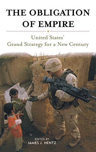 Beispielbild fr The Obligation of Empire : United States' Grand Strategy for a New Century zum Verkauf von Better World Books