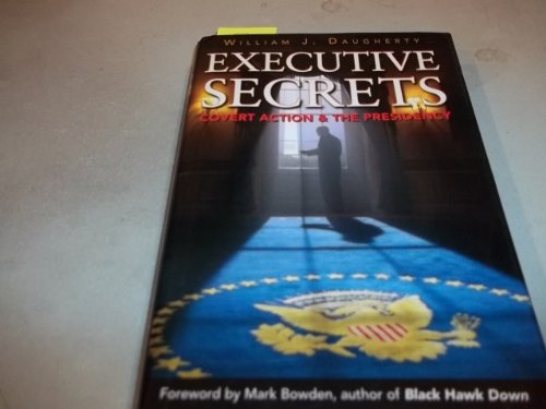 Stock image for Executive Secrets: Covert Action and the Presidency for sale by Jenson Books Inc