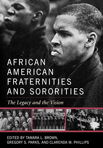 Imagen de archivo de African American Fraternities and Sororities: The Legacy and the Vision a la venta por BooksRun