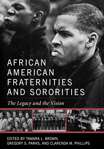 Stock image for African American Fraternities and Sororities: The Legacy and the Vision for sale by BooksRun