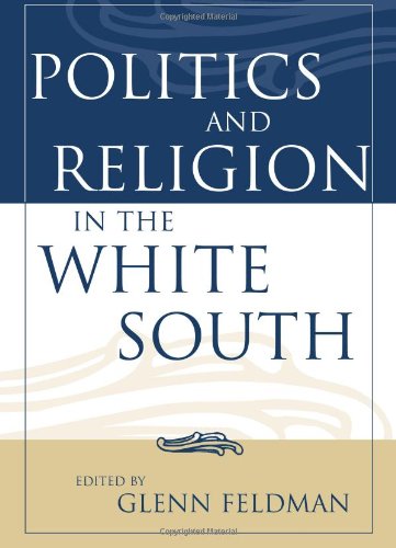 Beispielbild fr Politics and Religion in the White South (Religion In The South) zum Verkauf von HPB-Red