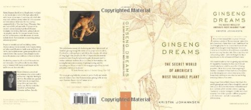 Beispielbild fr Ginseng Dreams : The Secret World of America's Most Valuable Plant zum Verkauf von Better World Books