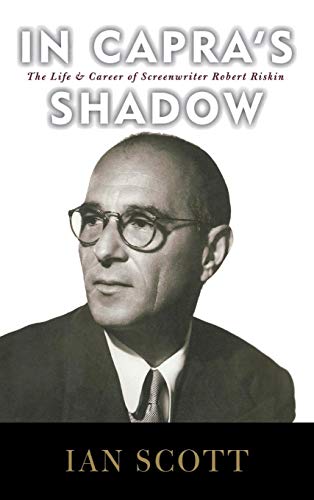 9780813123905: In Capra's Shadow: The Life And Career of Screenwriter Robert Riskin