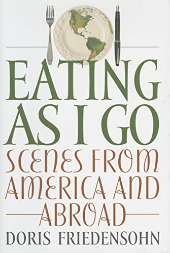 9780813124025: Eating as I Go: Scenes from America and Abroad [Idioma Ingls]