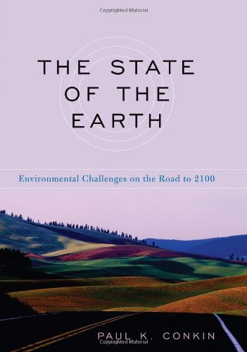 Beispielbild fr The State of the Earth: Environmental Challenges on the Road to 2100 zum Verkauf von ThriftBooks-Atlanta