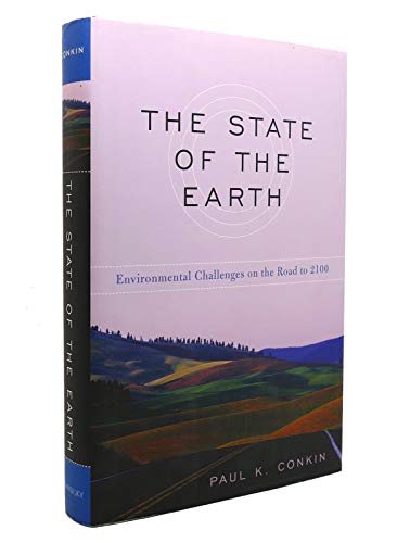 Stock image for The State of the Earth: Environmental Challenges on the Road to 2100 for sale by ThriftBooks-Atlanta