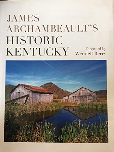 Stock image for James Archambeault's Historic Kentucky for sale by WorldofBooks