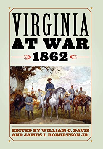 Beispielbild fr Virginia at War, 1862 zum Verkauf von Wonder Book