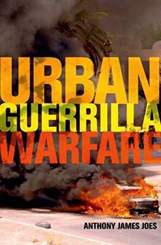 Urban Guerrilla Warfare (9780813124377) by Joes, Anthony James