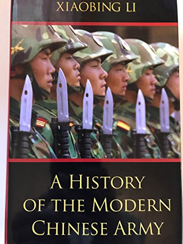 Beispielbild fr A History of the Modern Chinese Army zum Verkauf von Books of the Smoky Mountains