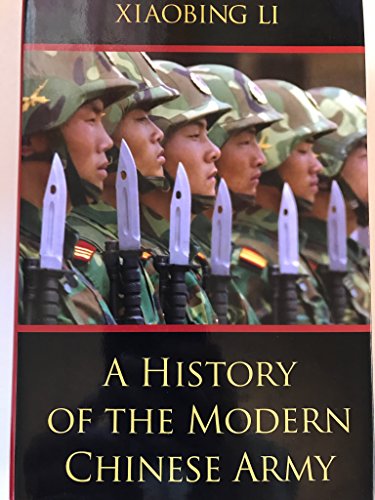 Imagen de archivo de A History of the Modern Chinese Army a la venta por Books of the Smoky Mountains