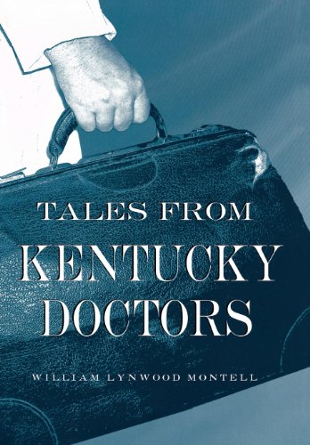 Beispielbild fr Tales from Kentucky Doctors zum Verkauf von HPB-Ruby