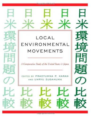 Imagen de archivo de Local Environmental Movements: A Comparative Study of the United States and Japan a la venta por medimops