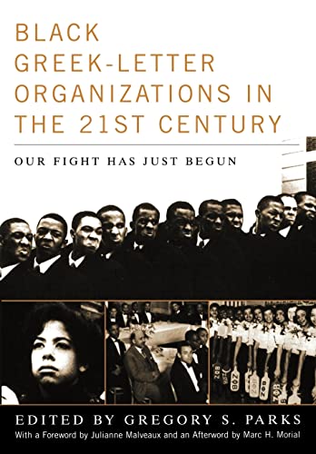 Imagen de archivo de Black Greek-letter Organizations in the Twenty-First Century: Our Fight Has Just Begun a la venta por Half Price Books Inc.