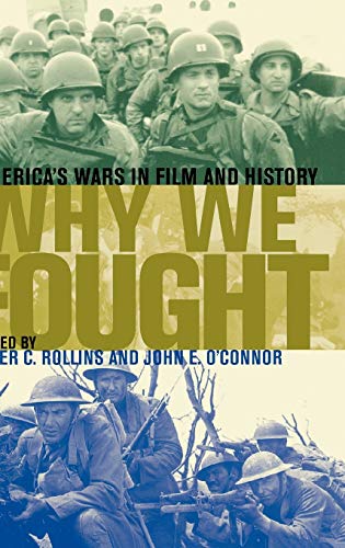 Stock image for Why We Fought: America's Wars in Film and History for sale by HPB-Diamond