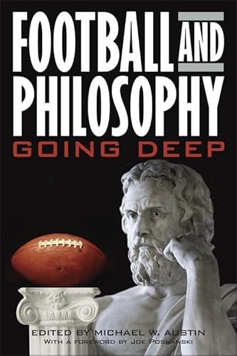 Stock image for Football and Philosophy: Going Deep (Philosophy Of Popular Culture) for sale by Orion Tech