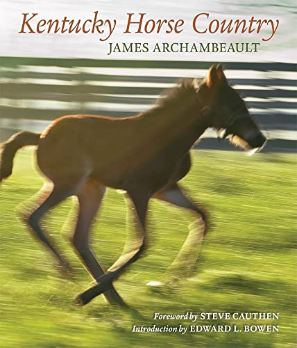 Imagen de archivo de Kentucky Horse Country: Images of the Bluegrass a la venta por ZBK Books