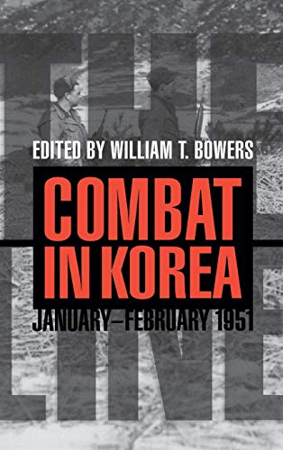 9780813125084: The Line: Combat in Korea, January-February 1951 (Battles and Campaigns)