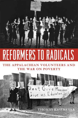 Beispielbild fr Reformers to Radicals: The Appalachian Volunteers and the War on Poverty zum Verkauf von BooksRun