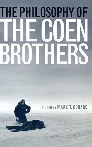 9780813125268: The Philosophy of the Coen Brothers