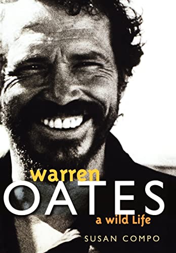 Beispielbild fr Warren Oates: A Wild Life (Screen Classics) zum Verkauf von GoldenWavesOfBooks