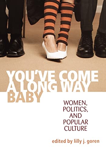 Beispielbild fr You've Come A Long Way, Baby: Women, Politics, and Popular Culture zum Verkauf von SecondSale