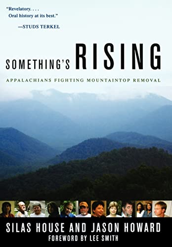 Stock image for Something's Rising: Appalachians Fighting Mountaintop Removal for sale by Dorothy Meyer - Bookseller