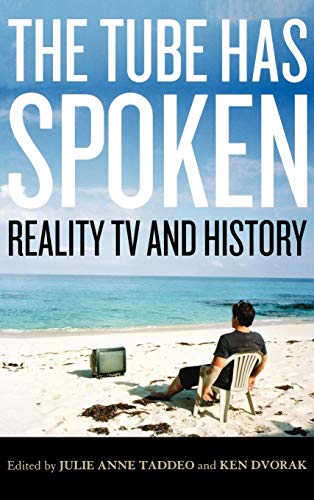 Beispielbild fr The Tube Has Spoken: Reality TV and History (Film and History) zum Verkauf von Lexington Books Inc