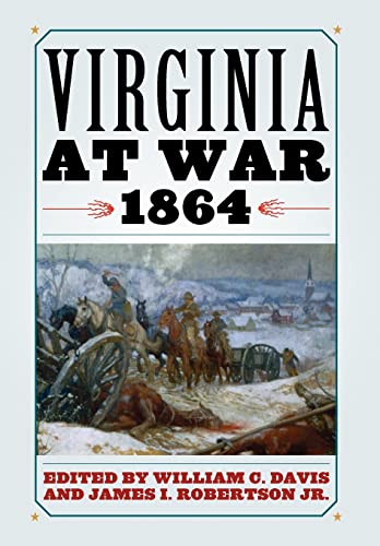 9780813125626: Virginia at War, 1864