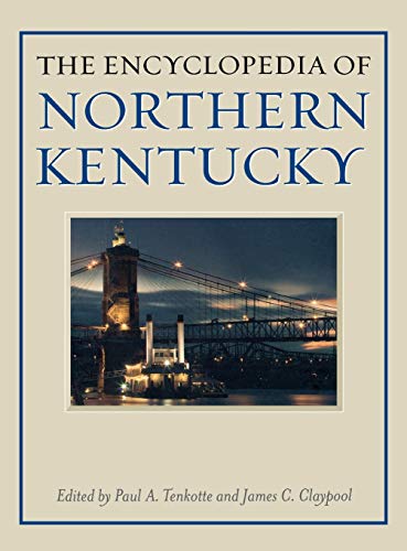 9780813125657: The Encyclopedia of Northern Kentucky