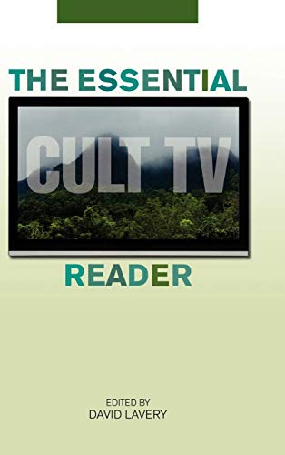 The Essential Cult TV Reader - David Lavery