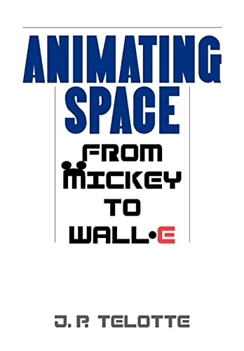 Imagen de archivo de Animating Space: From Mickey to Wall-E a la venta por ThriftBooks-Atlanta