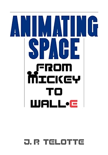 9780813125862: Animating Space: From Mickey to WALL-E